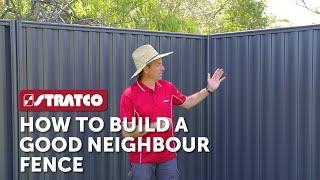 Stratco | How To Build a Stratco Good Neighbour Fence