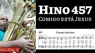  Hino 457 CCB - Comigo está Jesus  Pedido Ir. Anderson | Tuba e Teclado