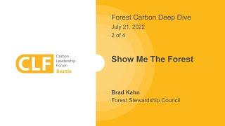 Show Me The Forest - Brad Kahn, FSC
