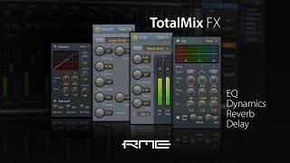 RME Audio TotalMix FX - DSP Effects Overview