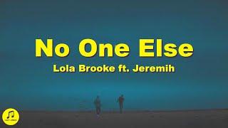 Lola Brooke - No One Else (Lyrics) ft. Jeremih