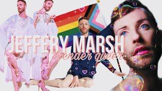 JEFFERY MARSH: Gender Queer A Story of Childhood Trauma &Internalized Homophobia turned Narcissism