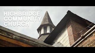 The Reformed Church in America - Highbridge Community Church Documentary