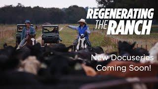 New Docuseries Launching! Regenerating the Ranch Trailer