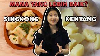 SINGKONG VS KENTANG ! Mana Yang Lebih Baik Menggantikan Nasi?