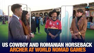 US cowboy and Romanian horseback archer at World Nomad Games | Interview of the Day