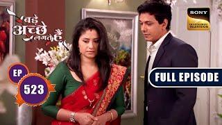 Priya Welcomes The Newly Weds | Bade Achhe Lagte Hain - Ep 523 | Full Episode