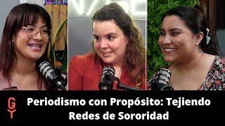 Periodismo con Propósito: Tejiendo Redes de Sororidad