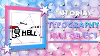 TYPOGRAPHY NULL OBJECT | ALIGHT MOTION TUTORIAL 