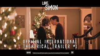 Love, Simon [Official International Theatrical Trailer #1 | Uncut in HD (1080p)]