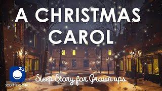 Bedtime Sleep Stories |  A Christmas Carol  | Sleep Story for Grown Ups | Charles Dickens