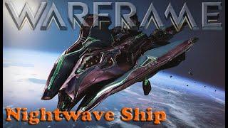 Warframe - Nightwave Ship