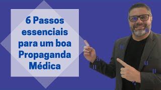 6 Passos essenciais para um boa Propaganda Médica