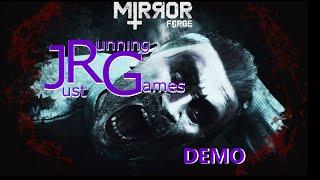 MIRROR FORGE DEMO