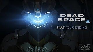 Dead Space 2 - Chapters 11 to 15 / Final Boss / Ending - Playthrough Part 4 (Zealot Difficulty)