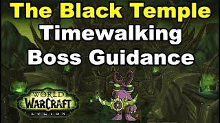 The Black Temple Timewalking - Boss Guidance