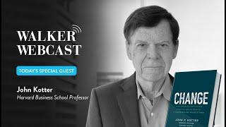 Leading Through Change | with Harvard Business School Professor John Kotter