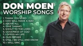 Best Worship Songs of Don Moen ️ Don Moen Worship Songs Playlist | Christian Music Hits