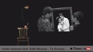 Karen Aslanyan feat. Raffi Altunyan - Te Arcunqs