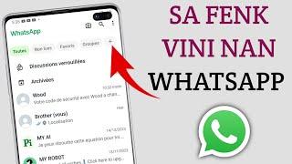 Wap sezi dekouvri nouvo fonksyonalite sa nan Whatsapp