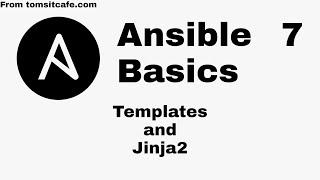 Ansible Basics 07: Templates and Jinja2