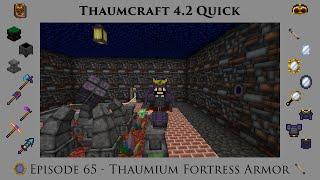 Thaumcraft Quick 4.2 E65 - Thaumium Fortress Armor