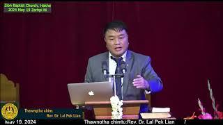 Rev. Dr. Lal Pek Lian 2024 May 19 (Zion Baptist Church, Hakha) Pentesost Sunday