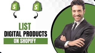 How To List Digital Products On Shopify (Easy Guide)