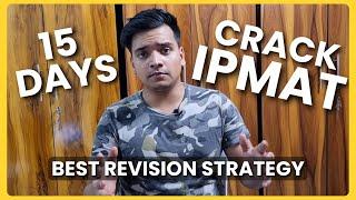 15 Days IPMAT Revision Strategy | IPMAT 2025 | IPMAT 2026