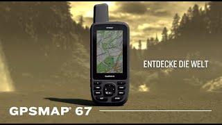 GPSMAP® 67 - Entdecke die Welt