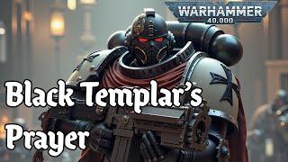 A Black Templar's Prayer - Space Marines  / Warhammer 40k Music