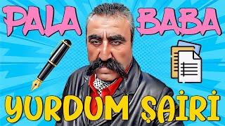 PALA BABA - YURDUM ŞAİRİ