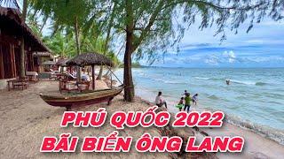 PHÚ QUỐC 2022 BÃI BIỂN ÔNG LANG Rộng Đẹp Nước Xanh Trong Sóng Mạnh Đông Du Khách | Khương Nhựt Minh