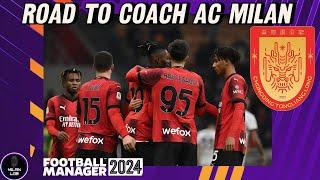 FM24 | Road To Coach AC Milan | Episode 2