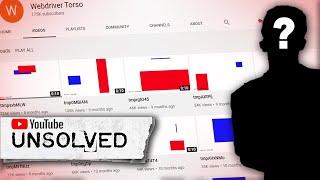 Who REALLY Was Webdriver Torso? | YouTube Unsolved