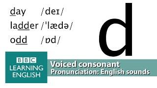 English Pronunciation  Voiced Consonant - /d/ - 'odd’, 'did' and 'ladder'