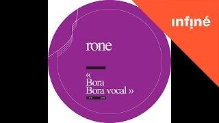 Rone - Bora vocal