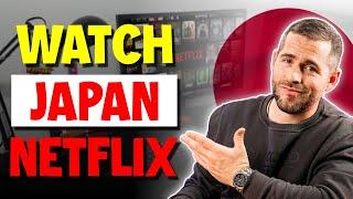 How to watch Netflix Japan with a VPN | 5 step tutorial