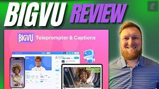 BigVu Review: Teleprompter, Captions, Editing, Desktop & Phone