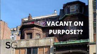 BUILDINGS ARE INTENTIONALLY LEFT IN DISREPAIR OR VACANT IN PRIME AREAS