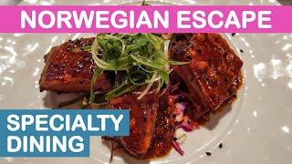 Norwegian Escape (NCL): Specialty Dining