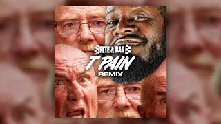 Pete & Bas - T-Pain (Remix) (ft. T-Pain)