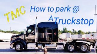 TMC How to park at a truckstop