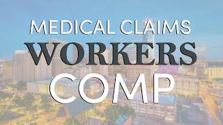 What To Know About Filing Your Workers Compensation Medical Claim