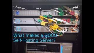 What makes a GOOD Self Hosting Server?