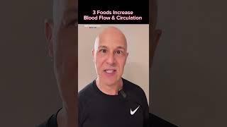 3 Foods that Increase Blood Flow and Circulation!  Dr. Mandell