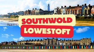 Exploring Southwold & Lowestoft – Suffolk’s Stunning Seaside Towns!