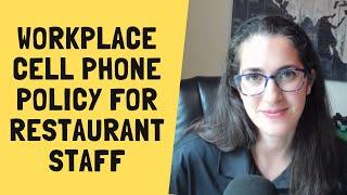 Effective Workplace Cell Phone Policy for Restaurant Staff | Restaurant Management Tips