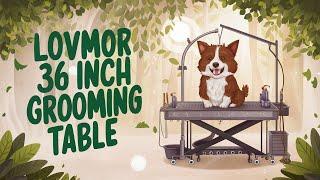 Ultimate Lovmor Dog Grooming Table Review | Unleash Your Grooming Skills!