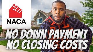 NACA Home Buying Program No Down Payment & No Closing Costs